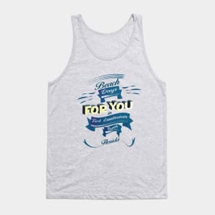 Beach Days for you in Fort Lauderdale - Florida (dark lettering)ring)ring) Tank Top